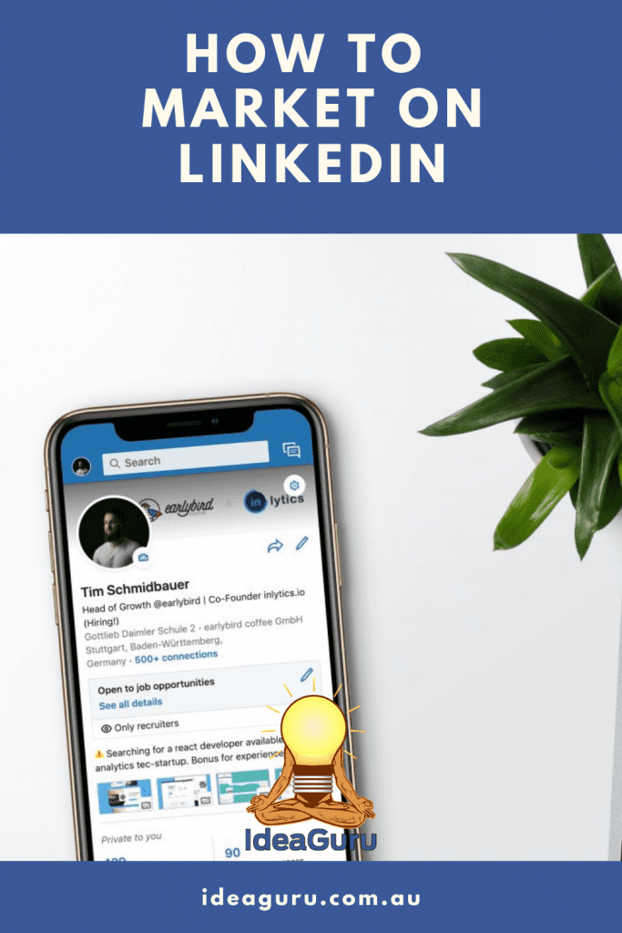 How To Market On LinkedIn